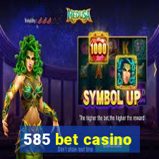 585 bet casino